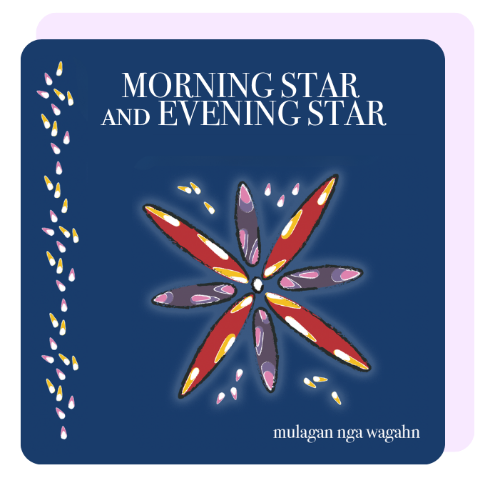 Morning Star and Evening Star Indigenous Work
